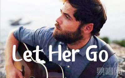 Let Her Go吉他谱 英文歌曲易唱网
