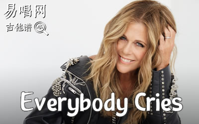 Everybody Cries Rita Wilson吉他谱 易唱网